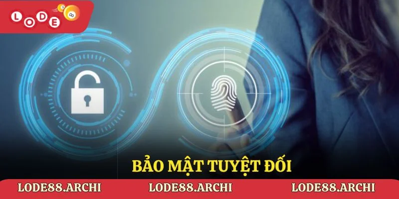 Bảo mật tuyệt đối