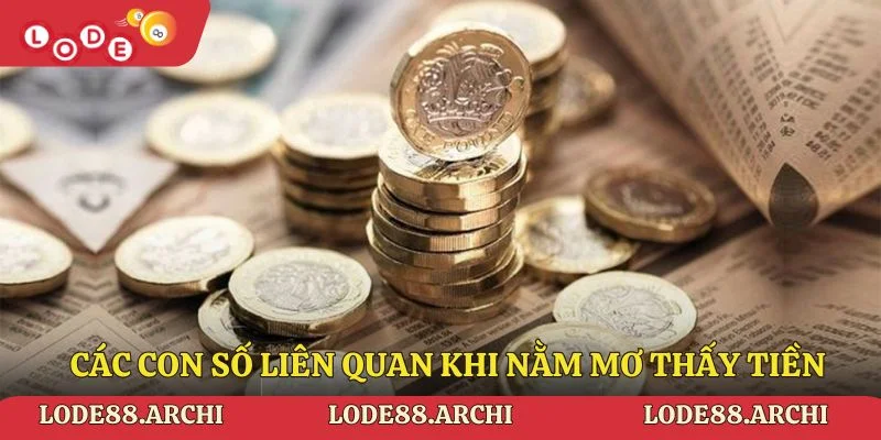 Các con số liên quan khi nằm mơ thấy tiền