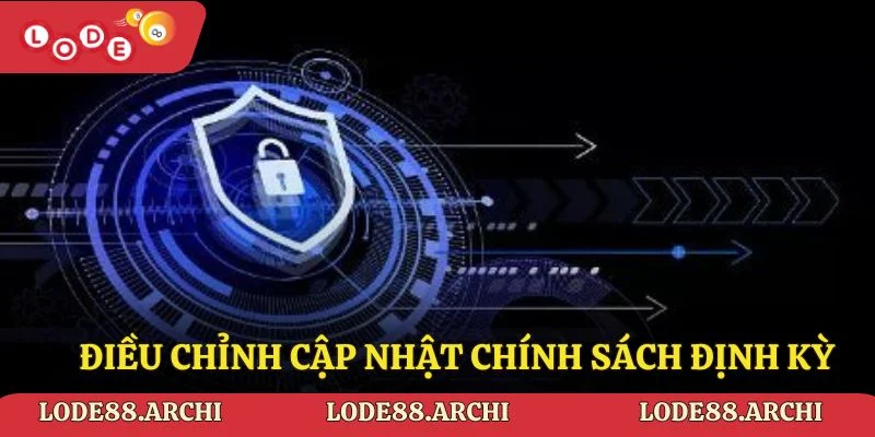 Điều chỉnh và cập nhật chính sách định kỳ