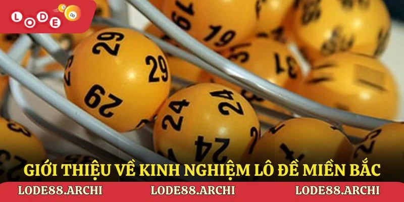 Giới thiệu về kinh nghiệm lô đề miền Bắc