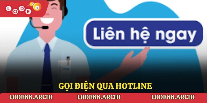 Gọi điện qua hotline