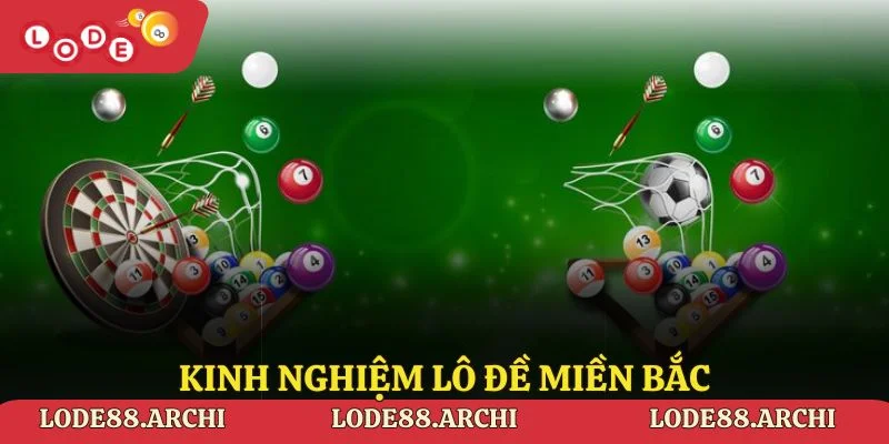 Kinh Nghiệm Lô Đề Miền Bắc Cùng Lode88 Bí Quyết Chiến Thắng