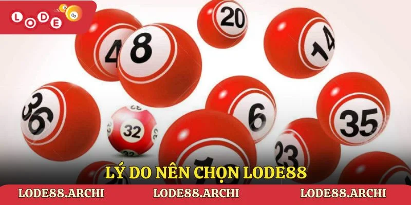 Lý do nên chọn Lode88