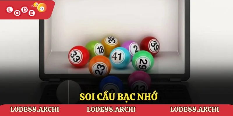 Soi cầu bạc nhớ