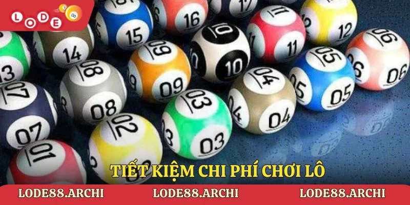 Tiết kiệm chi phí chơi lô