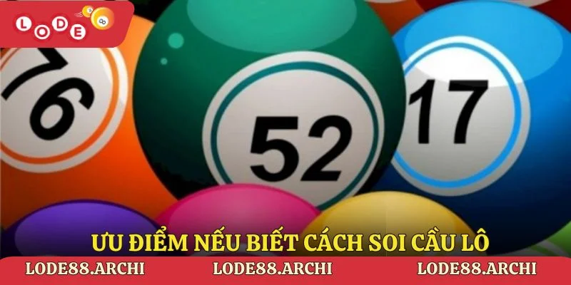 Ưu điểm nếu biết cách soi cầu lô