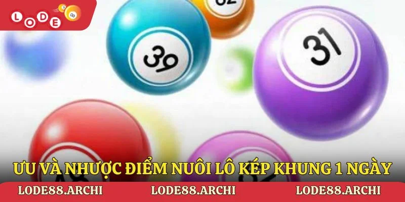 Ưu và nhược điểm của nuôi lô kép khung 1 ngày