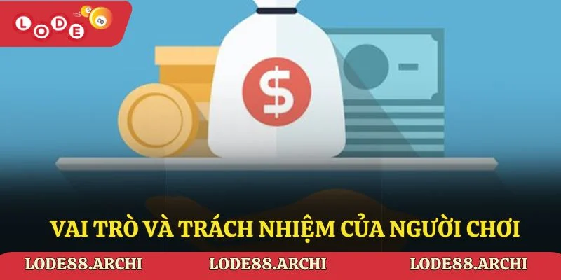 Vai trò và trách nhiệm của người chơi