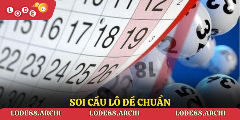 Phương Pháp Soi Câu Lô Đề Chuẩn Mà Cược Thủ Lode88 Nên Biết
